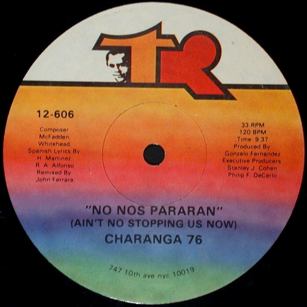 No Nos Pararan (Ain't No Stopping Us Now) by Charanga 76