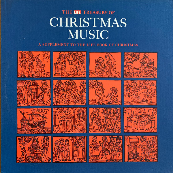 The Life Treasury Of Christmas Music (A Supplement Of The Life Book Of Christmas) by Various