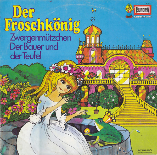 Der Froschkönig / Zwergenmützchen / Der Bauer Und Der Teufel by Gebrüder Grimm