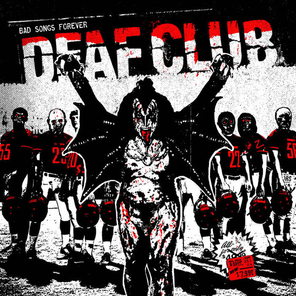 Bad Songs Forever by Deaf Club