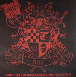 Don't Let The Bastards Grind You Down by The Toasters