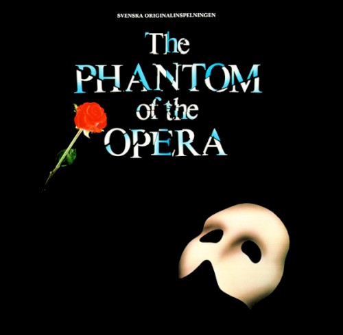 The Phantom Of The Opera by Andrew Lloyd Webber