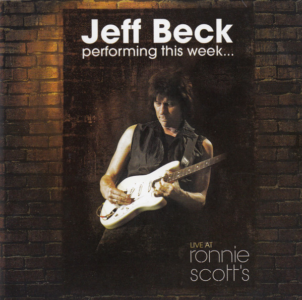 Performing This Week... Live At Ronnie Scott's by Jeff Beck