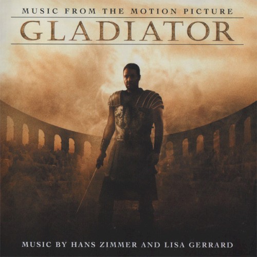 Gladiator (Music From The Motion Picture) by Hans Zimmer