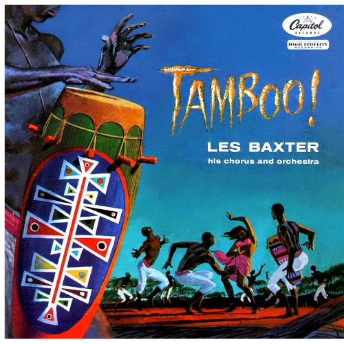 Tamboo! by Les Baxter, His Chorus And Orchestra