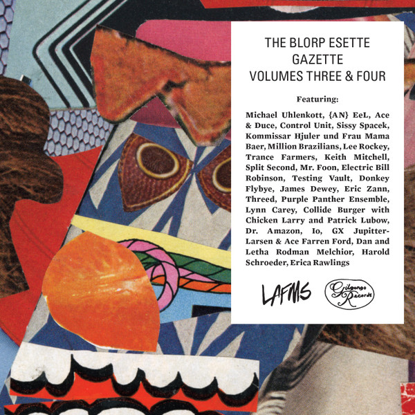 The Blorp Esette Gazette: Volumes Three & Four by Various