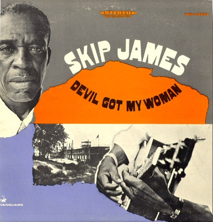 Devil Got My Woman by Skip James