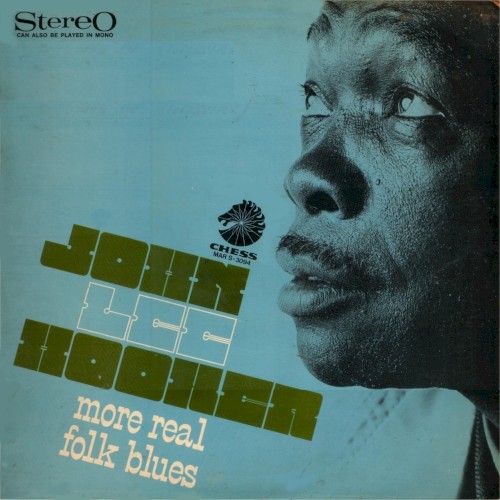 The Real Folk Blues by John Lee Hooker