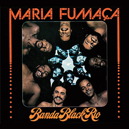 Maria Fumaça by Banda Black Rio