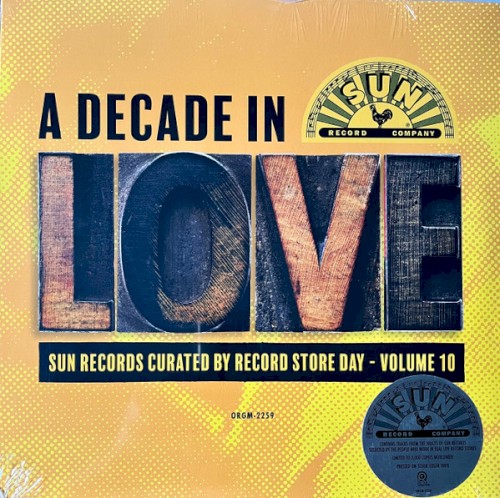 A Decade In Love: Sun Records Curated By Record Store Day - Volume 10 by Various