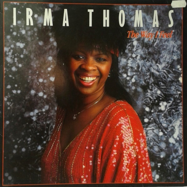 The Way I Feel by Irma Thomas