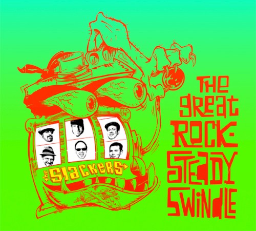 The Great Rocksteady Swindle by The Slackers