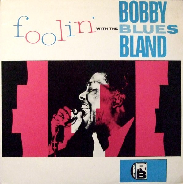 Foolin' With The Blues by Bobby Blue Bland