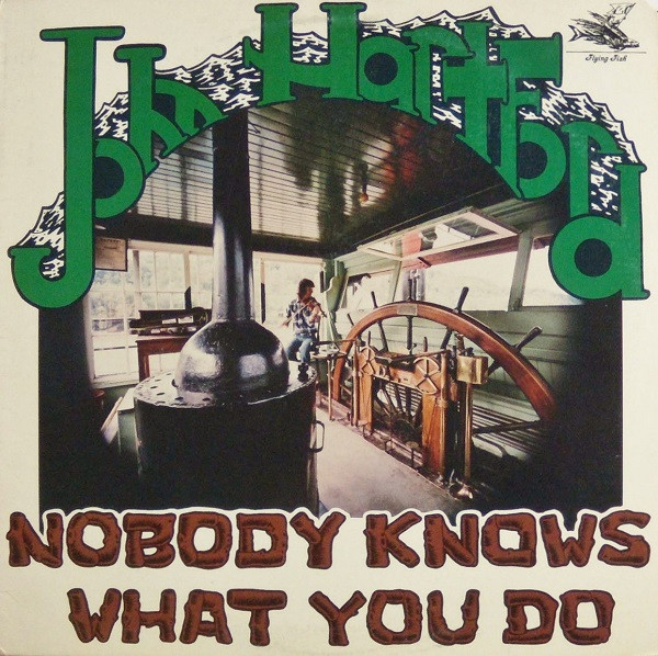 Nobody Knows What You Do by John Hartford