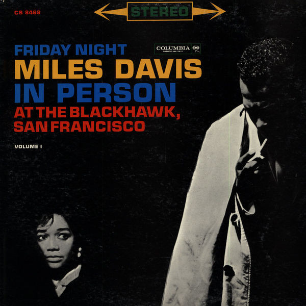 In Person, Friday Night At The Blackhawk, San Francisco, Volume I by Miles Davis