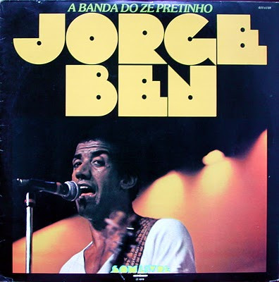 A Banda Do Zé Pretinho by Jorge Ben