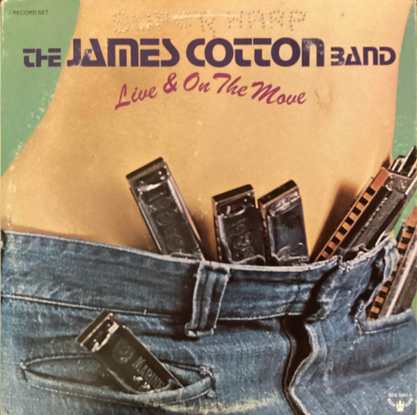 Live &amp; On The Move by The James Cotton Band