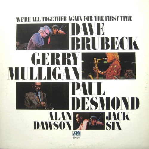 We're All Together Again For The First Time by Dave Brubeck