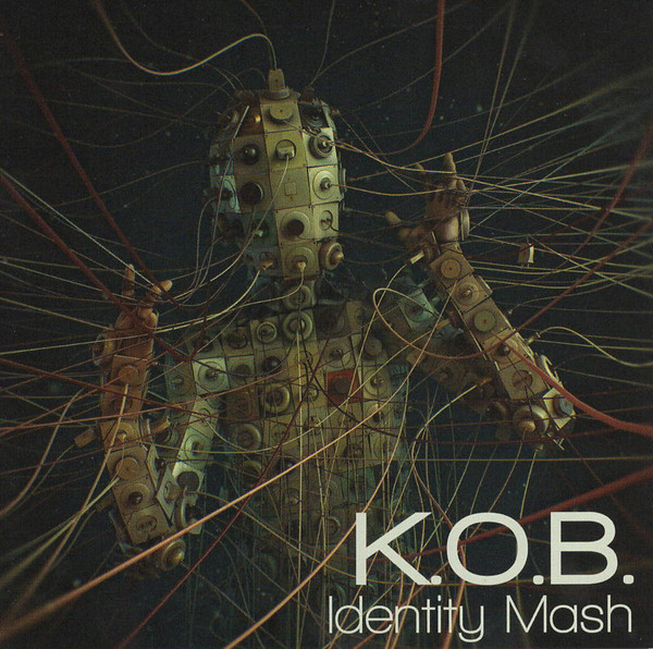 Identity Mash by K.O.B.