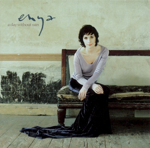 A Day Without Rain by Enya