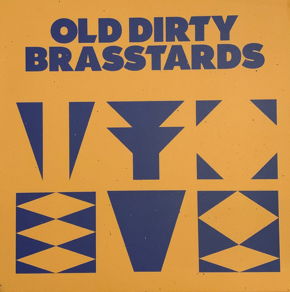 Old Dirty Brasstards 2.0 by Old Dirty Brasstards