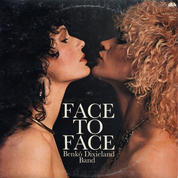 Face To Face by Benkó Dixieland Band