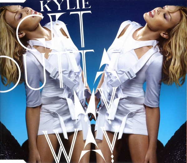 Get Outta My Way by Kylie Minogue