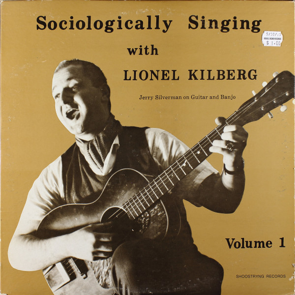 Sociologically Singing: Volume 1 by Lionel Kilberg