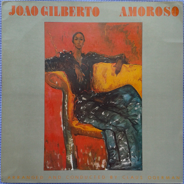Amoroso by João Gilberto