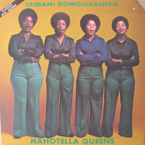 Izibani Zomgqashiyo by Mahotella Queens