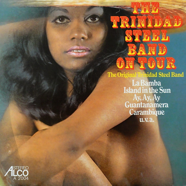 The Trinidad Steel Band On Tour by The Original Trinidad Steel Band