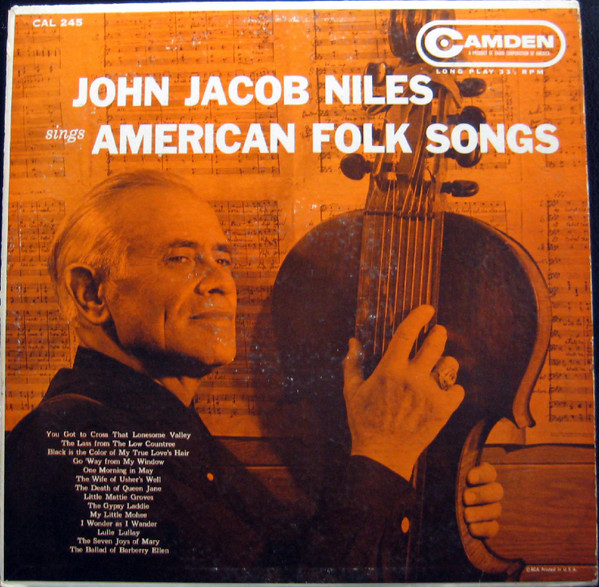 John Jacob Niles Sings American Folk Songs by John Jacob Niles