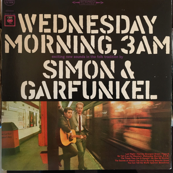 Wednesday Morning, 3 A.M. by Simon &amp; Garfunkel