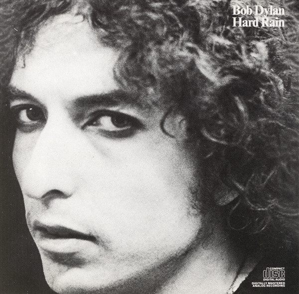 Hard Rain by Bob Dylan