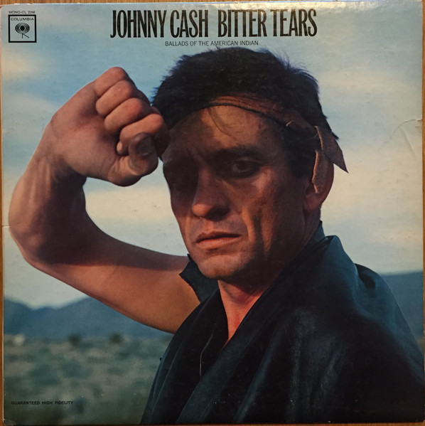 Bitter Tears - Ballads Of The American Indian by Johnny Cash