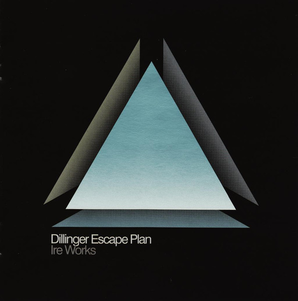 Ire Works by The Dillinger Escape Plan