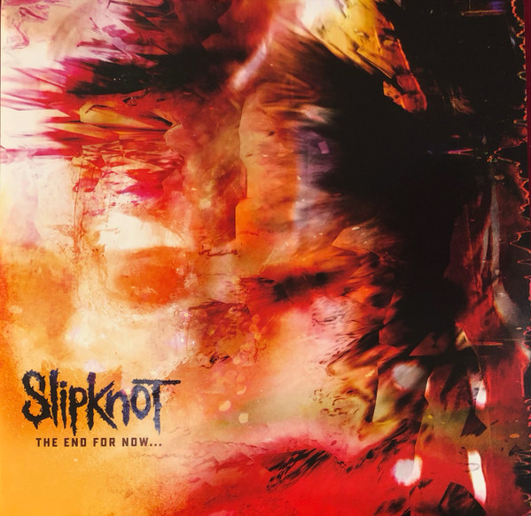 The End, So Far by Slipknot