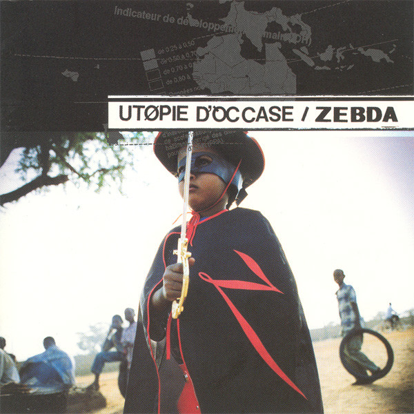 Utopie D'Occase by Zebda