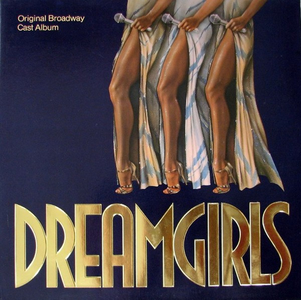 Dreamgirls Original Broadway Cast Album by Dreamgirls Original Broadway Cast