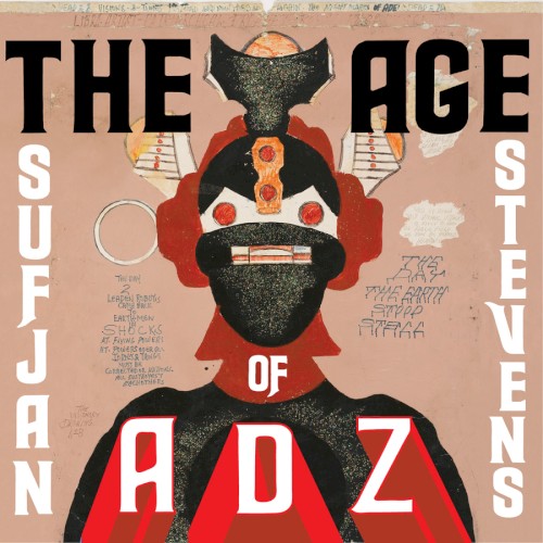 The Age Of Adz by Sufjan Stevens