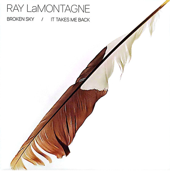 Broken Sky / It Takes Me Back by Ray Lamontagne