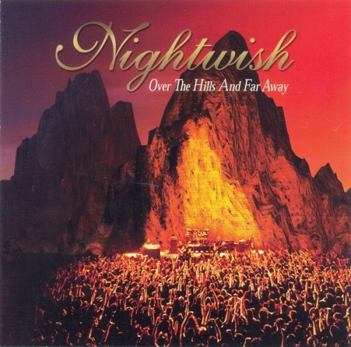 Over The Hills And Far Away by Nightwish