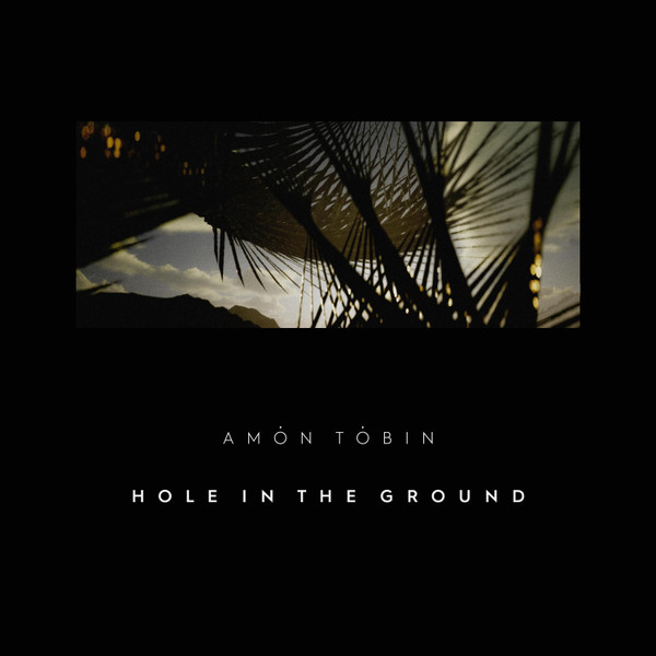 Hole In The Ground (Original Motion Picture Soundtrack) by Amon Tobin