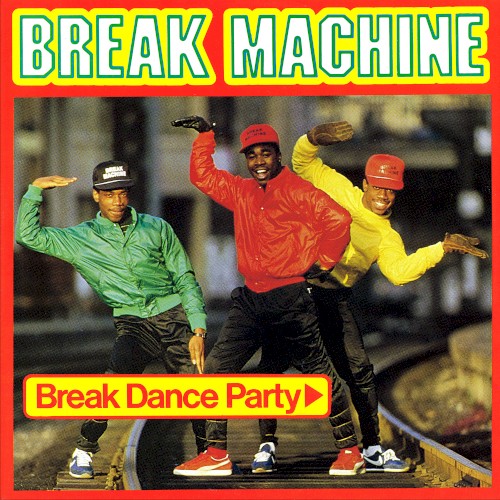 Break Dance Party by Break Machine