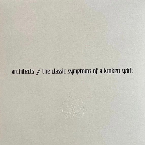 The Classic Symptoms Of A Broken Spirit by Architects