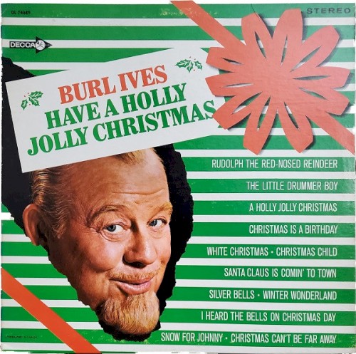 Have A Holly Jolly Christmas by Burl Ives