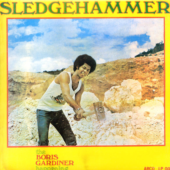 Sledgehammer by The Boris Gardiner Happening