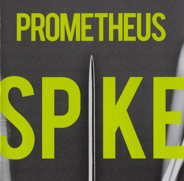 Spike by Prometheus