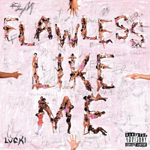 Flawless Like Me by Lucki
