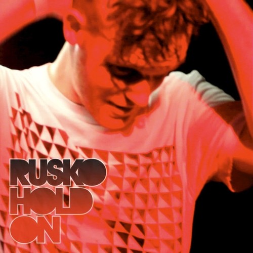 Hold On by Rusko
